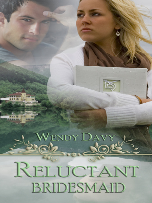 Title details for Reluctant Bridesmaid by Wendy Davy - Available
